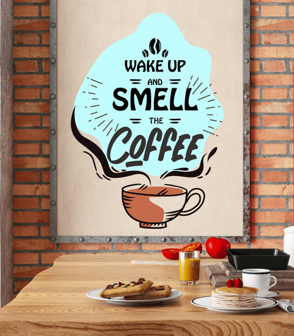 Homexa Decor | Wake Up And Smell The Coffee Wall Sticker (Size 40x56 cm)